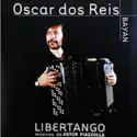 Oscar Dos Reis: Libertango