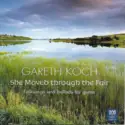 Gareth Koch: She Moved Through The Fair - Folksongs And Ballads For Guitar
