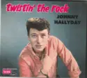Johnny Hallyday: Twistin' The Rock