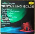 Richard Wagner : Birgit Nilsson, Wolfgang Windgassen, Christa Ludwig, Martti Talvela, Eberhard Wächter, Karl Böhm: Tristan Und Isolde (Bayreuther Festspiele 1966)