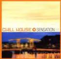 Various: Chill House Sensation Amsterdam