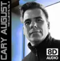 Cary August: The Club Hits, Vol. 2 (2009 - 2020) [8D Audio Edition]
