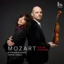 Wolfgang Amadeus Mozart, Stéphane Rougier [2], Sophie Teboul: Violin Sonatas
