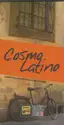 Various: Cosmo Latino - A Journey Of Passion And Rhythm To The Latin World