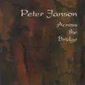 Peter Janson [2]: Across The Bridge