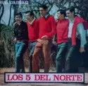 Los 5 Del Norte: Así Cantan Los 5 Del Norte