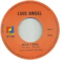 Luis Angel: Bella Y Cruel