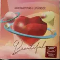 Gigi D'Agostino & Luca Noise: Beautiful