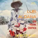 Luis Aldana [2]: Con Poesía Chapaca ¿ Me Caso, O No Me Caso ?