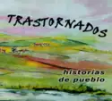 Trastornados: Historias De Pueblo