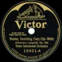 Victor Schrammel-Orchester: Vienna, Vanishing Fairy City / Vienna, City Of My Dreams
