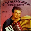 Pietro Silvestri [2]: Le Top De L'accordéon Vol. 1