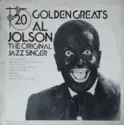 Al Jolson: 20 Golden Greats