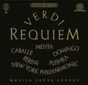 Giuseppe Verdi - Montserrat Caballé, Bianca Berini, Placido Domingo, Paul Plishka, Zubin Mehta: Requiem