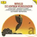 Gustav Mahler, Lucia Popp, Andreas Schmidt [2], Concertgebouworkest, Leonard Bernstein: Des Knaben Wunderhorn