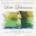 Lotte Lehmann: Including Movements From - Ambroise Thomas - Mignon, Richard Wagner - Tannhauser And Many More