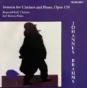 Paul Doktor · Nadia Reisenberg, Reginald Kell · Joel Rosen, Johannes Brahms: Sonatas For Viola/Clarinet And Piano, Opus 120