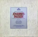 Johann Sebastian Bach, Karl Richter, Münchener Bach-Orchester, Münchener Bach-Chor: Passio Secundum Joannem - »Johannes Passion« BWV.245