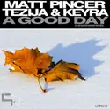 Matt Pincer, Tezija & Keyra: A Good Day (Club Nation Winter Anthem)
