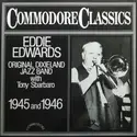 Original Dixieland Jazz Band With Tony Sbarbaro: Eddie Edwards Original Dixieland Jazz Band With Tony Sbarbaro - 1945 And 1946