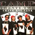 Camp22 Formerly Cash Camp: Crank Dat Yank