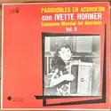 Yvette Horner: Pasodobles En Acordeón Con Ivette Horner Campeona Mundial Del Arcordeón Vol. II