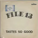 File 13: Tastes So Good
