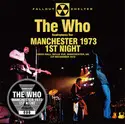 The Who: Manchester 1973 1st Night