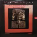 Los Indios Tabajaras: Chants Folkloriques Et Populaires D'Amérique Latine