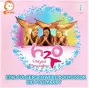 Various: H2O – Plötzlich Meerjungfrau 1 (Eine Folgenschwere Bootstour / Die Poolparty)