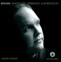 Johannes Brahms, Jonas Vitaud: Rhapsodies / Intermezzi / Klavierstücke