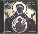 Pyotr Ilyich Tchaikovsky, Pražští Pěvci, Stanislav Mistr: Liturgie = The Liturgy = Die Liturgie