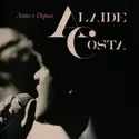 Alaide Costa: Antes E Depois