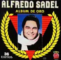 Alfredo Sadel: Album De Oro - 36 Exitos