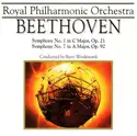 Royal Philharmonic Orchestra, Ludwig van Beethoven, Barry Wordsworth: Symphony No. 1 In C Major, Op. 21 / Symphony No. 7 In A Major, Op. 92