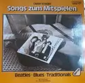 Dieter Kreidler: Songs Zum Mitspielen: Beatles • Blues • Traditionals