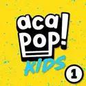 Acapop! Kids: ACAPOP 1