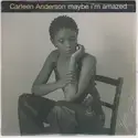 Carleen Anderson: Maybe I'm Amazed