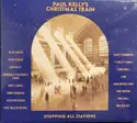Paul Kelly [2]: Paul Kelly's Christmas Train
