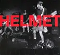 Helmet [2]: Live And Rare