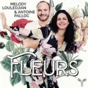 Melody Louledjian & Antoine Paloc: Fleurs