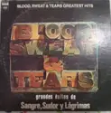Blood, Sweat And Tears: Grandes Exitos De Sangre, Sudor Y Lagrimas