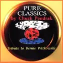 Chuck Pendrak: Pure Classics