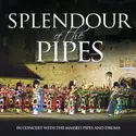 Massed Pipes & Drums: Splendour Of The Pipes