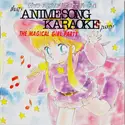 Various: That's Anime Song Karaoke Party (The [Magical Girl] Party) = ザッツ・アニメソング・カラオケ・パーティ (ザ・マジカルガール・パーティ)