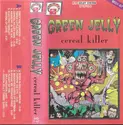 Green Jellÿ: Cereal Killer