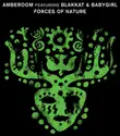 Amberoom Featuring Blakkat & Babygirl [6]: Forces Of Nature