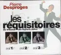 Pierre Desproges: Les Réquisitoires Du Tribunal Des Flagrants Délires Vol 1 Vol 2 Vol 3 (L'Intégrale En 4 Cd)