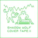 Various: Shadow Wolf Cyberzine Cover Tape II