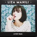 Liza Manili: Le Petit Train